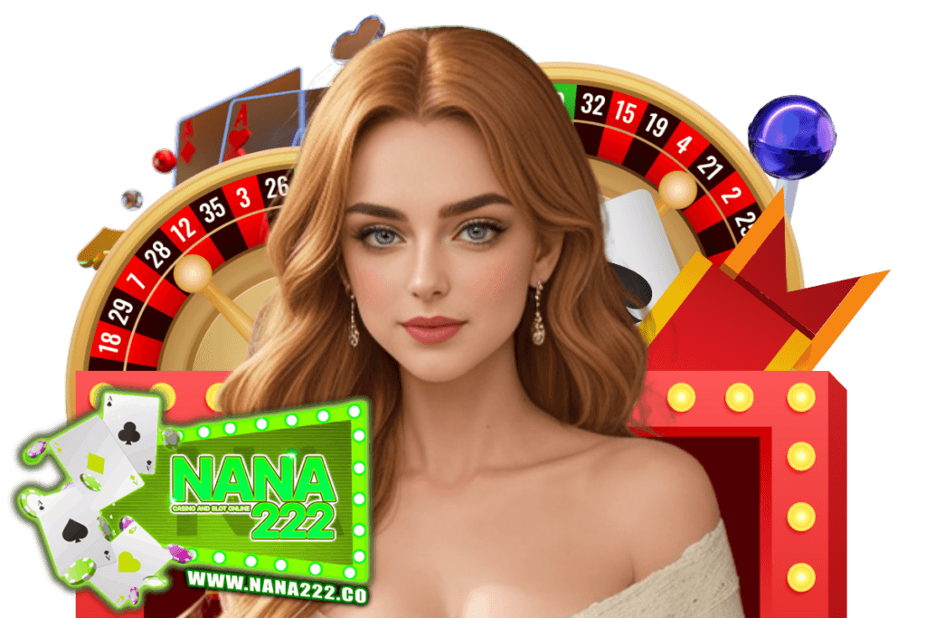 nana222 สล็อต
